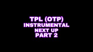 TPL OTP BM x Mini x Sava Next Up Part 2 Instrumental prod by Maniac Beats [upl. by Leeann635]