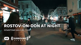 RostovonDon at Night — 4K Cinematic Walking Tour [upl. by Modesty]