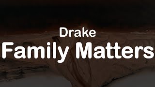 Drake  Family Matters Clean Lyrics [upl. by Htebazil869]