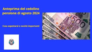 quotAnteprima del Cedolino Pensioni di Agosto 2024 Cosa Aspettarsi e Novità Importantiquot [upl. by Faustus]