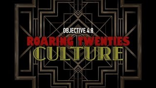 Objective 48  Roaring Twenties Culture [upl. by Sulokcin735]