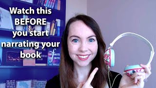 Watch this BEFORE you start narrating  Audiobook Narration Tips for ACX and Findaway Voices [upl. by Breech909]