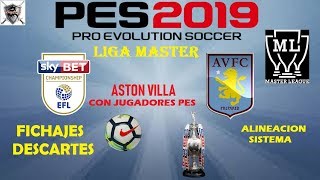 PES2019 LIGA MASTER CON JUGADORES PES  FICHAJES Y DESCARTES [upl. by Lav]