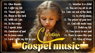 Best 100 Morning Worship Songs All Time 🙏 Top 100 Christian Gospel Songs Ever 🙏 Gospel Music 2023 [upl. by Lacagnia]