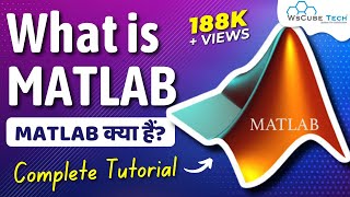 What is MATLAB amp How It Works  MATLAB Features amp Types  MATLAB Tutorial for Beginners [upl. by Eiliab]