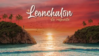 Leonchalon  La Respuesta [upl. by Rabaj]