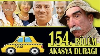 AKASYA DURAĞI 154 BÖLÜM [upl. by Cannice826]