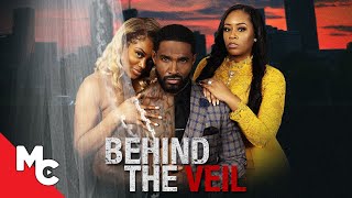 Behind The Veil  Full Movie  2023 Urban Drama [upl. by Nelra]