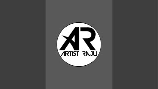 Artist Raju is live [upl. by Amimej]