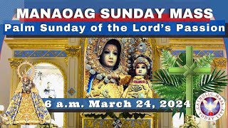 SUNDAY MASS TODAY at OUR LADY OF MANAOAG CHURCH Live 600 AM Mar 24 2024 Palm Sunday [upl. by Asamot877]