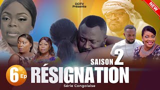 SAISON 2  RÉSIGNATION  Ep 6  Série Congolaise  DDTV  Dinana La Douce [upl. by Milon]