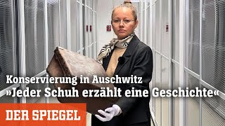 Konservierung in Auschwitz »Jeder Schuh erzählt eine Geschichte«  DER SPIEGEL [upl. by Ydnat]