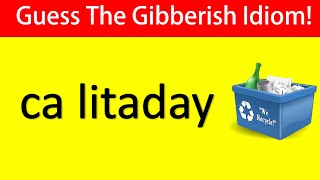 Guess The Gibberish Idioms Challenge  Guessfinity [upl. by Holofernes]