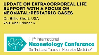 Update on Extracorporeal Life Support with a Focus on NeonatalPediatric Cases Dr Billie Short USA [upl. by Eelyab]