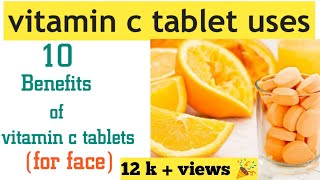 Vitamin c tablet uses for face in tamil  10 benefits of vitamin c tablets in தமிழ் [upl. by Jeremias]