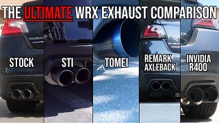 THE ULTIMATE WRX EXHAUST COMPARSION STOCK STI TOMEI AXLEBACK INVIDIA R400  1521 WRX [upl. by Grantley962]