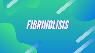 Fibrinolisis l MEDIAPRENDE [upl. by Janek]