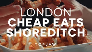 LONDON CHEAP EATS  SHOREDITCH Meals Under £9 [upl. by Joshuah]