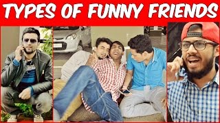 Types of Funny Indian Friends l Part 1 l The Baigan Vines [upl. by Jolyn]