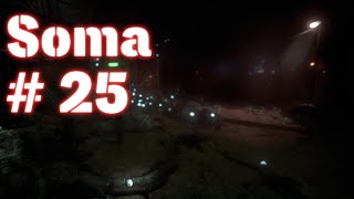 quotAbstieg in die Höllequot  Lets Play Soma  Folge 25 [upl. by Goraud319]