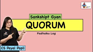 Quorum  What is Quorum  Quorum of a Meeting  Quorum in Company Law CS Payal Popli [upl. by Anatnas]