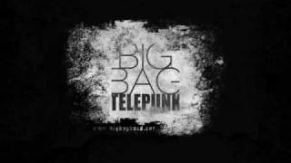 Big Bag  Telepunk [upl. by Naejamron]