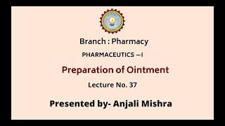 Pharmaceutics  I  Preparation of Ointment  AKTU Digital Education [upl. by Zeuqcaj]