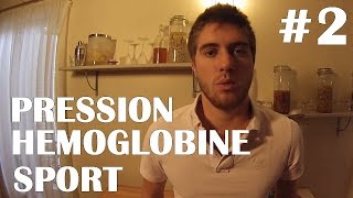 PRESSION HEMOGLOBINE ET SPORT [upl. by Ainek493]