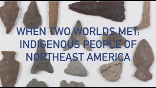 When Two Worlds Met Indigenous Peoples of Northeast America Before 1492 WTWM Part 1 [upl. by Esoj]