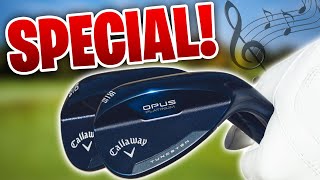 The Callaway OPUS Wedges are SPECIAL [upl. by Chick289]