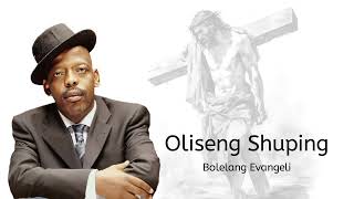 Oleseng Shuping  Bolelang Evangeli [upl. by May]