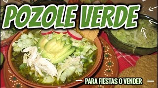 🍲 COMO HACER POZOLE VERDE  RECETA POZOLE VENDER FIESTAS  MAKE Green Chicken Pozole [upl. by Haziza346]