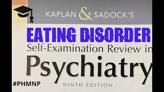 KAPLAN AND SADOCKS SELF EXAMINATION REVIEW IN PSYCHIATRY EATING DISORDER [upl. by Redman]