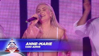 AnneMarie  ‘Ciao Adios’  Live At Capital’s Jingle Bell Ball 2017 [upl. by Fong]