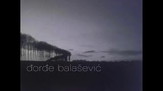 Djordje Balasevic  Neki novi klinci  Audio 2002 HD [upl. by Cerveny]