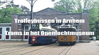 Trolleybussen in Arnhem en Trams in het Nederlands Openluchtmuseum Arnhem 452024 [upl. by Iredale]