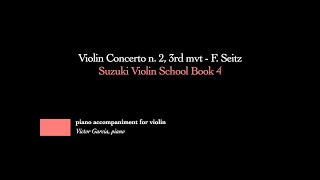 1 Violin Concerto n 2 3rd movement  F Seitz  SUZUKI VIOLIN BOOK 4 PIANO ACCOMPANIMENT [upl. by Marci]