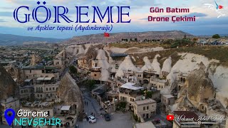 Göreme  NEVŞEHİR  Aşıklar Tepesi Aydınkırağı Gün Batımı Havadan Drone Çekimi  12622 [upl. by Anoid655]