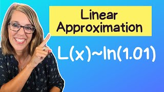 Use Linear Approximation to Estimate ln101 The Easy Way [upl. by Obellia276]