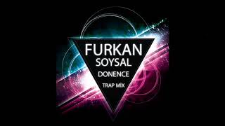 Furkan Soysal  Dönence [upl. by Cressida455]