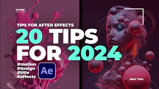 20 After Effects Tips You Must Know For 2024 [upl. by Reisinger]