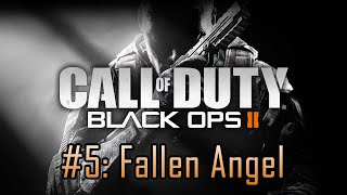 Call of Duty Black Ops II  5 Fallen Angel [upl. by Enoj94]