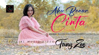 Fany Zee  Aku Benar Cinta Official Music Video [upl. by Columbus]