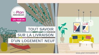 La livraison dun logement neuf [upl. by Moreville]