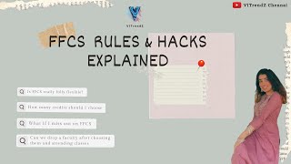 FFCS RULES AND HACKS EXPLAINED  VIT FFCS  FFCS EXPLAINED  VITRENDZ CHENNAI  VITRENDZ [upl. by Meehsar]