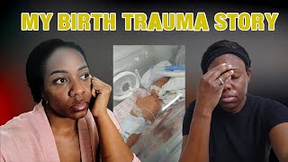 MY BIRTH TRAUMA STORY  EMERGENCY CAESAREAN SECTION  PLACENTA PRAEVIA [upl. by Ezra]