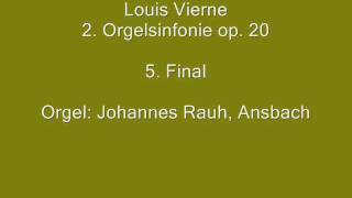 Louis Vierne 2Orgelsinfonie op 20 5 Satz Final [upl. by Audras]