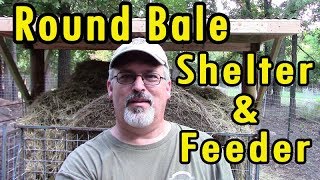 Round Bale Shelter and Feeder [upl. by Einon]