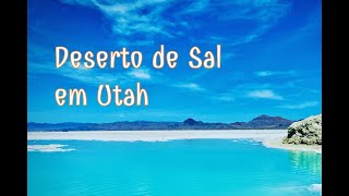 Em Utah  Deserto de Sal  Bonneville Salt Flats  Turismo nos Estados Unidos [upl. by Muslim]