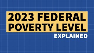 2023 Federal Poverty Level Explained [upl. by Annahael885]